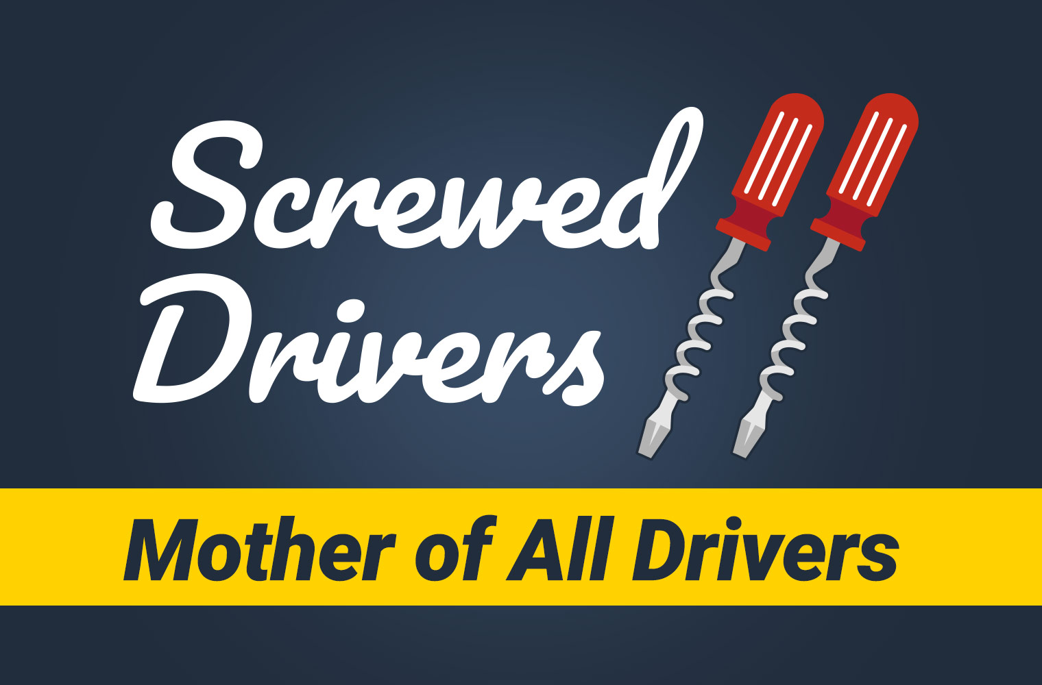 Screwed Drivers 2 Featured Image