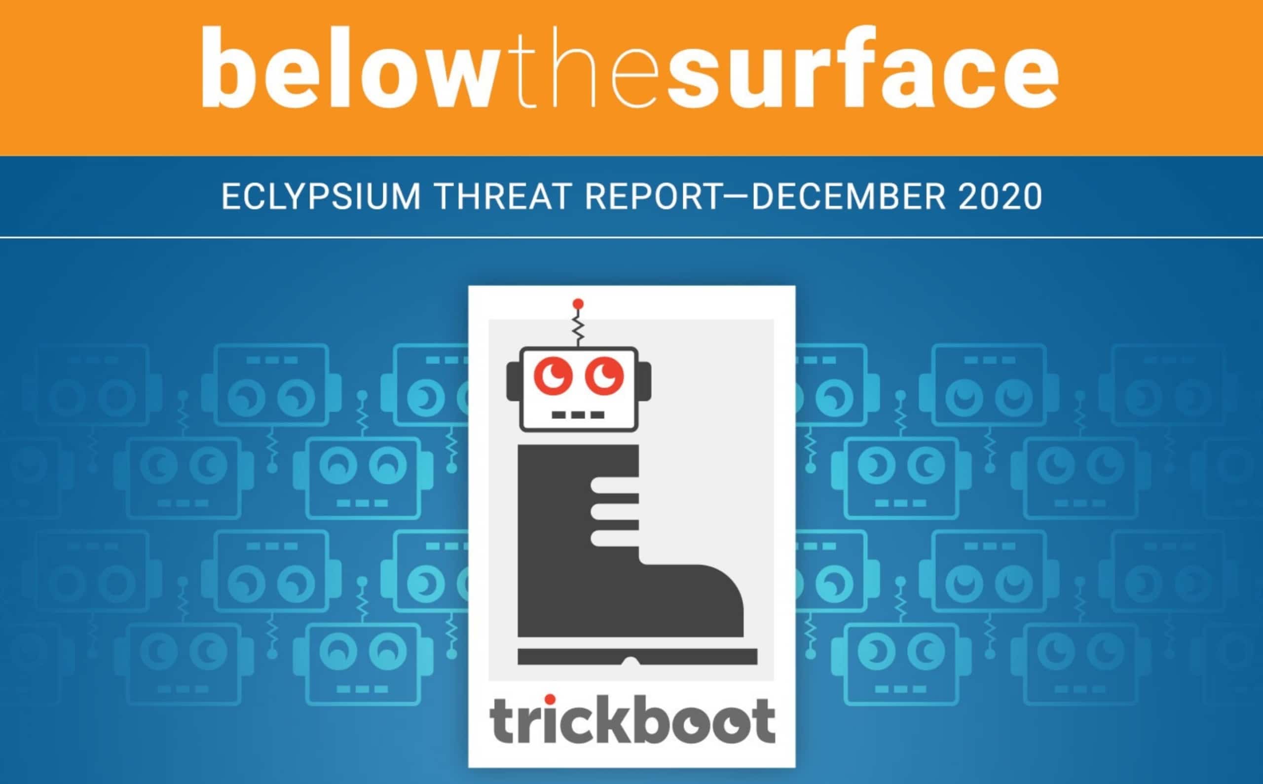 Eclypsium Threat Report December 2020 Firmware Trickboot